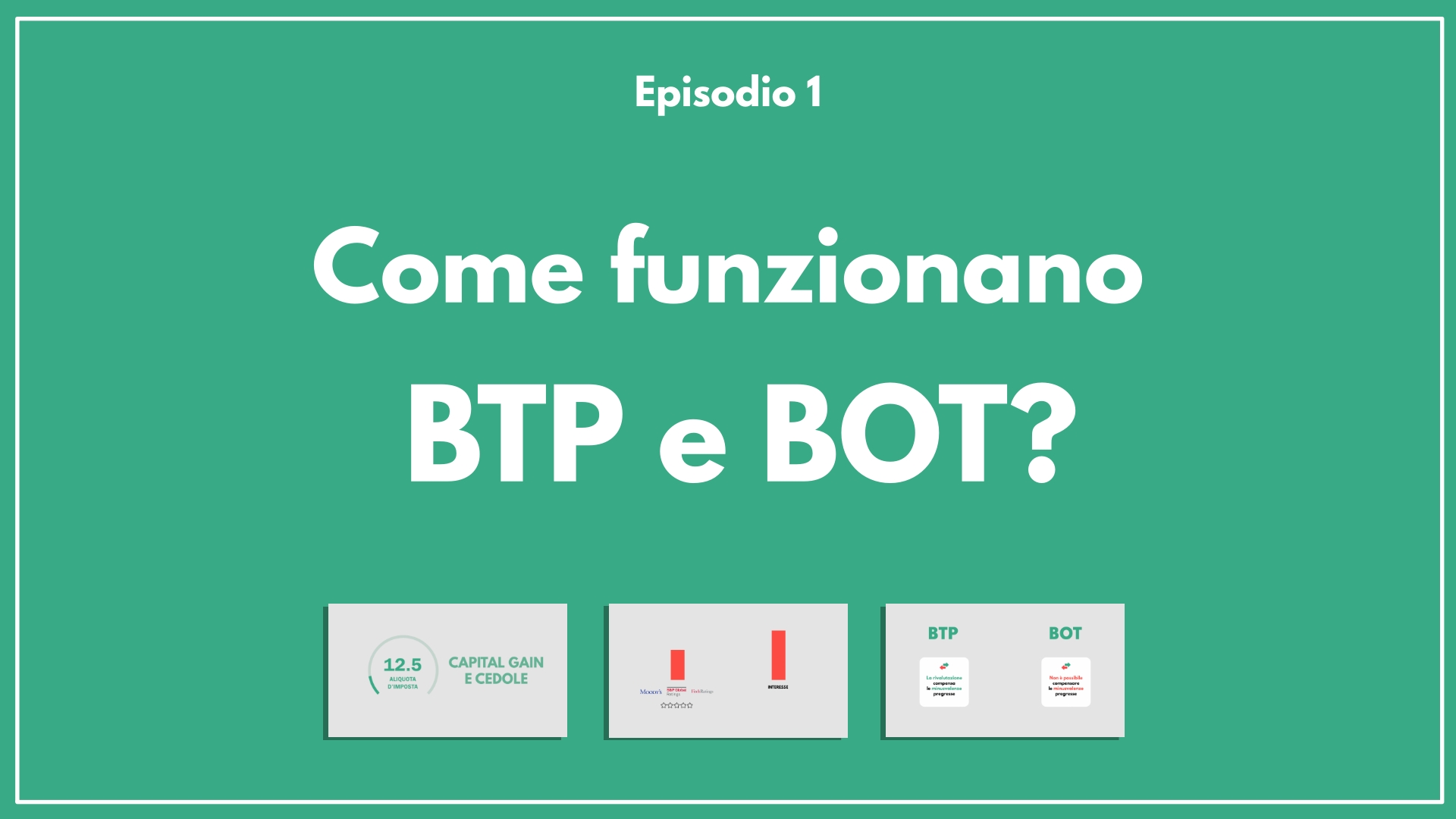 Come funzionano BTP e BOT?