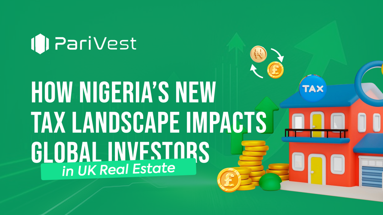 Cover image for How Nigeria’s New Tax Landscape Impacts Global Investors in UK Real Estate