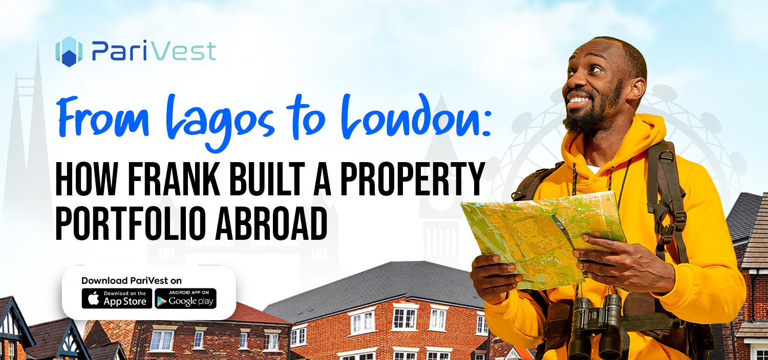 Cover image for From Lagos to London: How Frank Built a Property Portfolio Abroad  