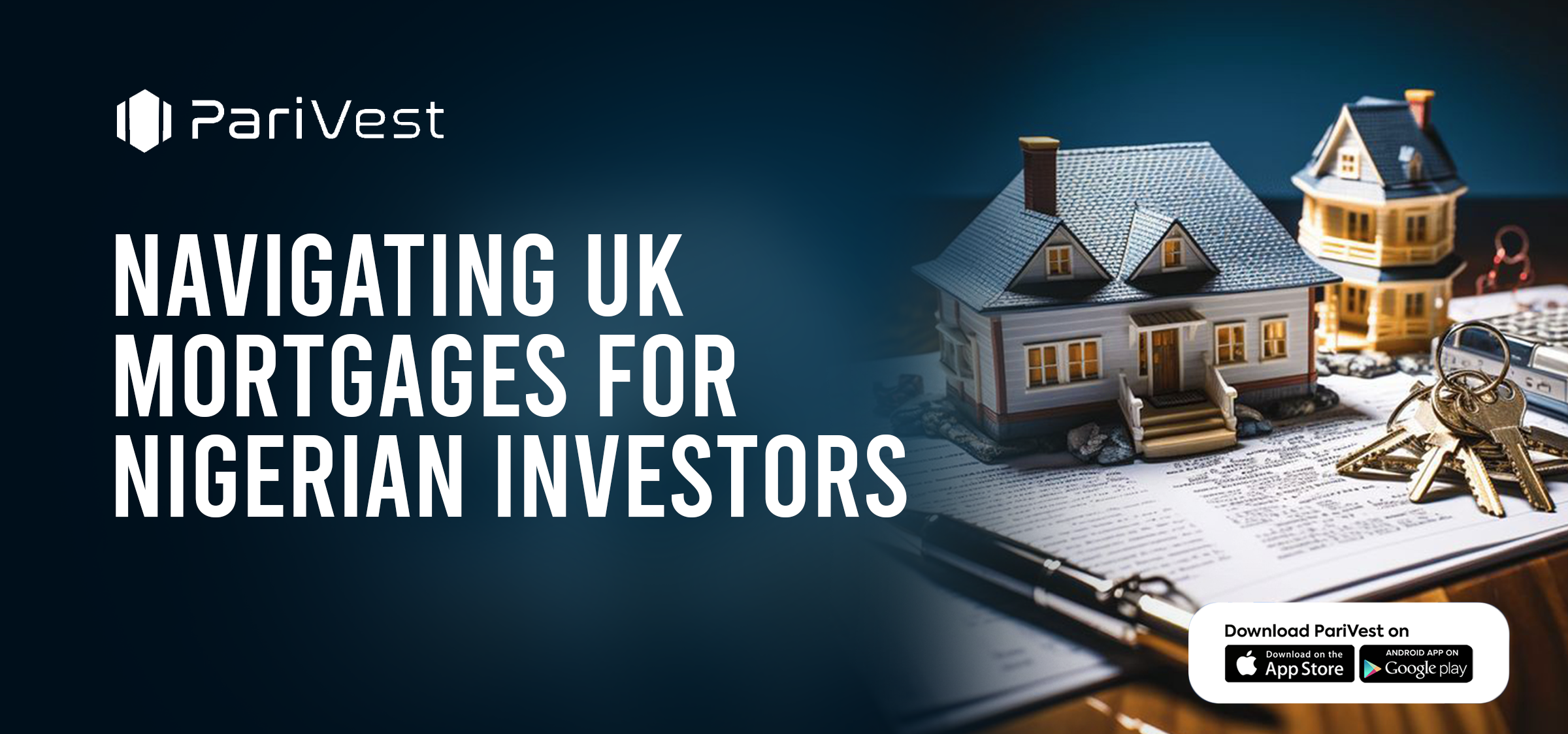 Cover image for Navigating UK Mortgages for Nigerian Investors