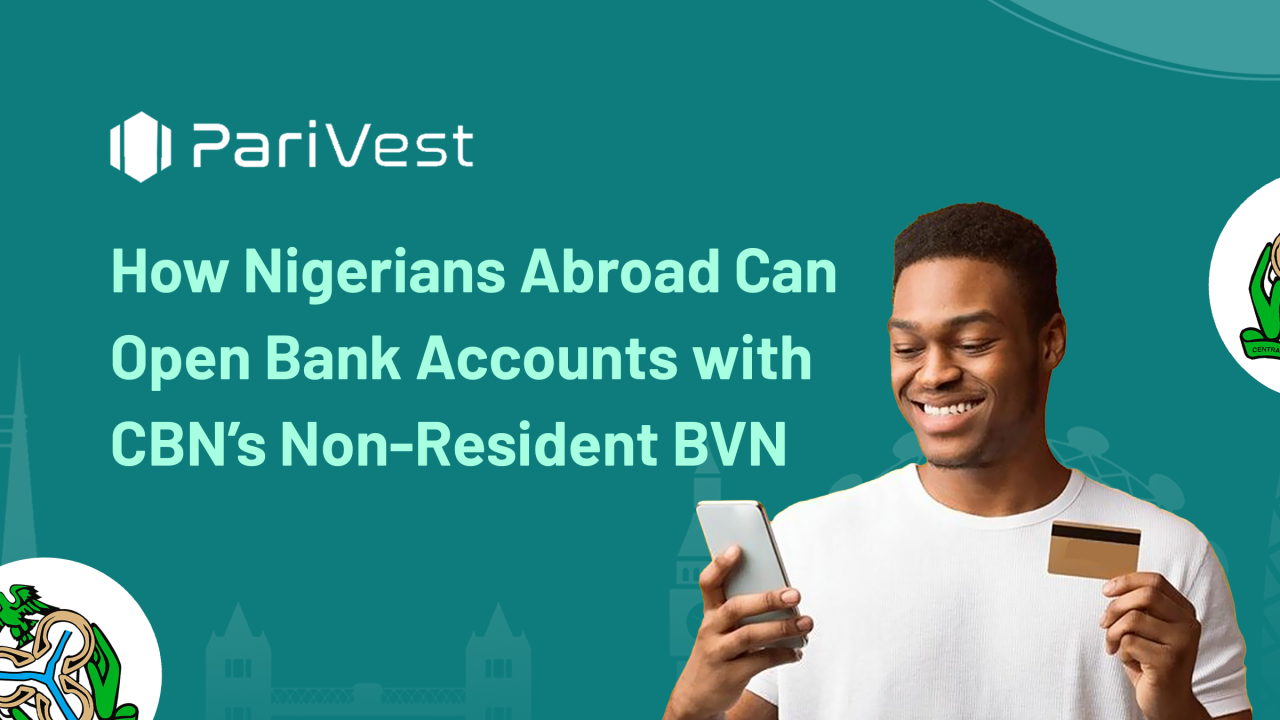 Cover image for How Nigerians Abroad Can Open Bank Accounts with CBN’s Non-Resident BVN