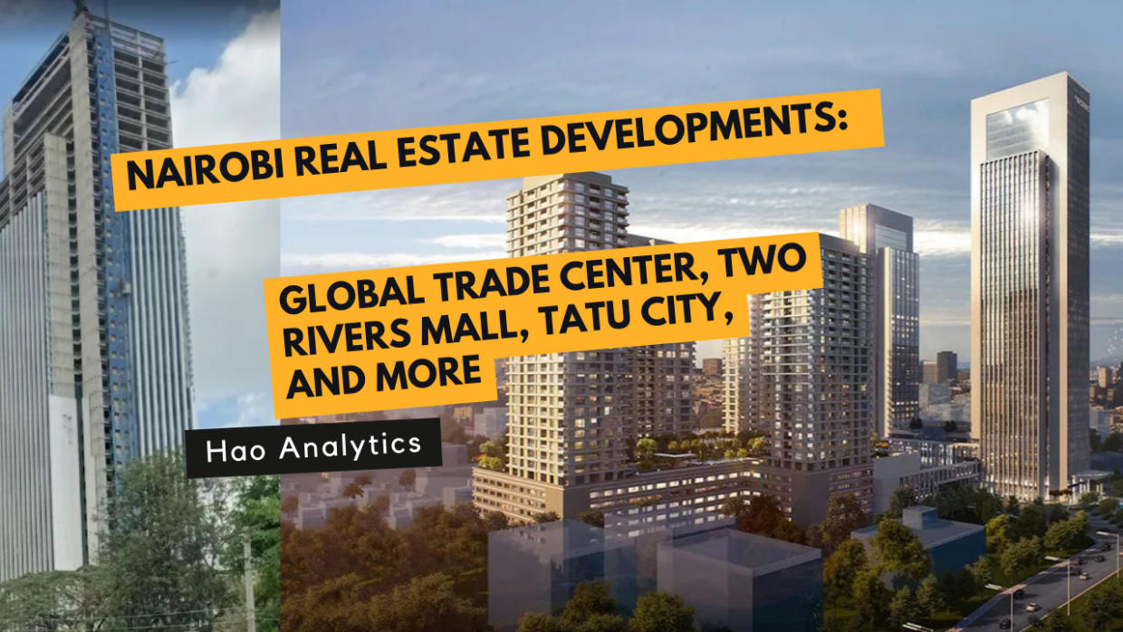 Nairobi's Premier Real Estate Developments: A Comprehensive Guide