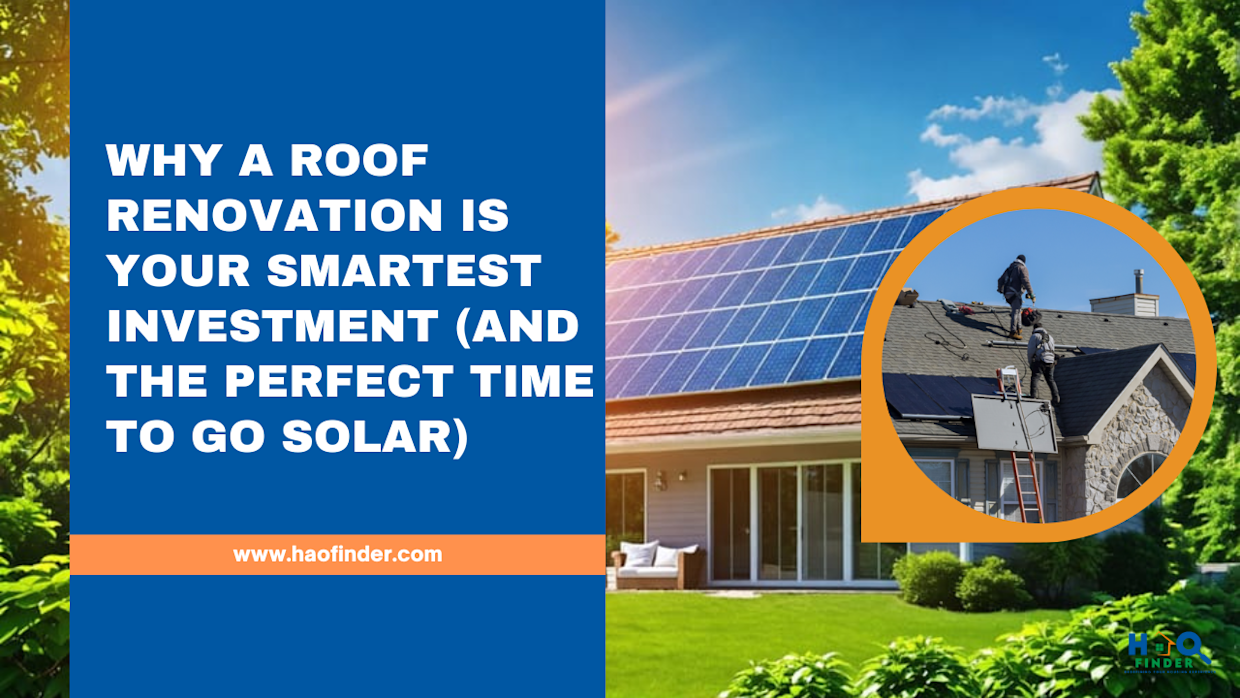 Why a Roof Renovation is Your Smartest Investment (and the Perfect Time to Go Solar)