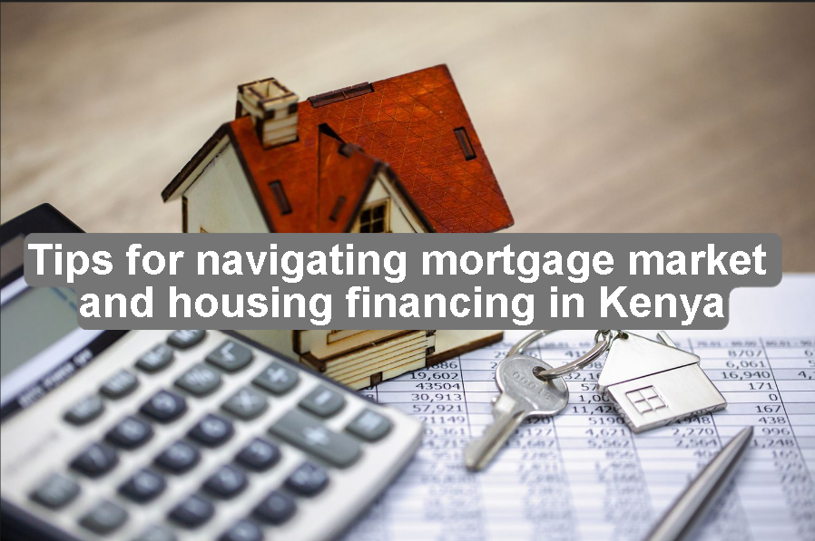 Mortgage Market and Housing Financing in Kenya -1