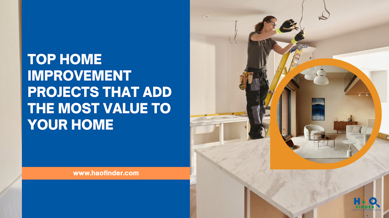 Top Home Improvement Projects That Add the Most Value to Your Home
