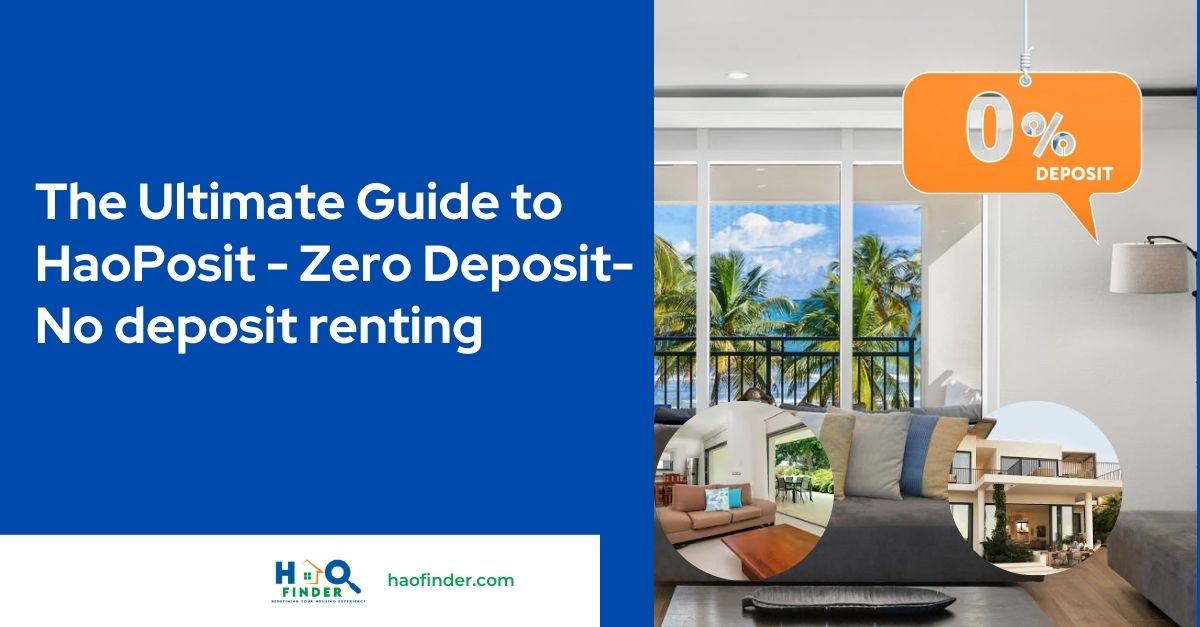 The Ultimate Guide to HaoPosit - Zero Deposit- No deposit renting