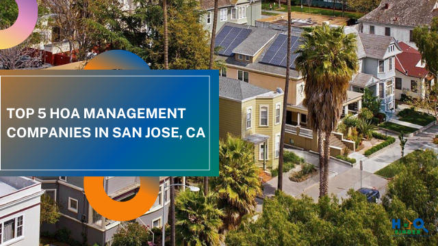 Top 5 HOA Management Companies in San Jose, CA