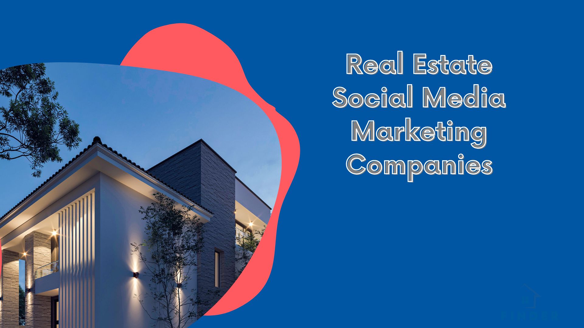 Real Estate Social Media Marketing Companies: How to Choose the Right One for Your Brand