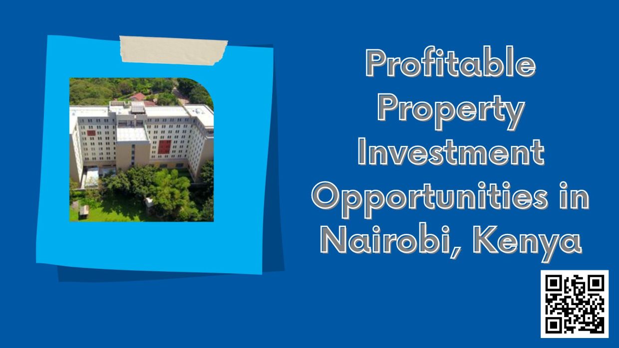 Profitable Property Investment Opportunities in Nairobi, Kenya