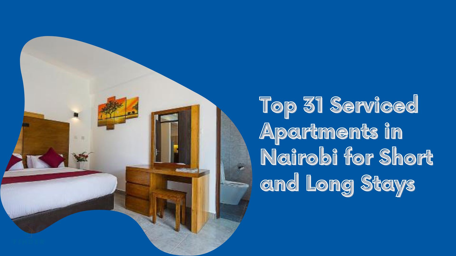 Top 31 Serviced Apartments in Nairobi for Short and Long Stays