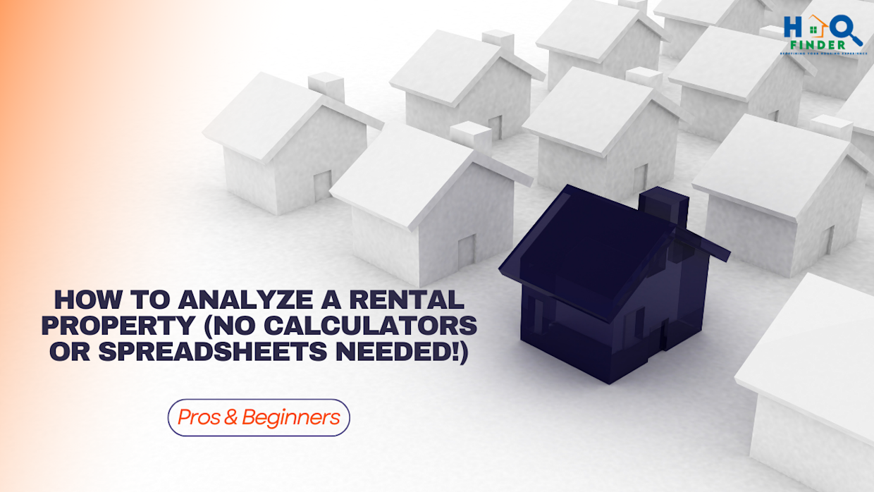 How to Analyze a Rental Property (No Calculators or Spreadsheets Needed!)