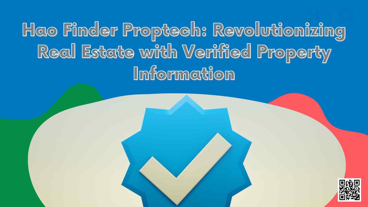 Hao Finder Proptech Revolutionizing Real Estate with Verified Property Information-9