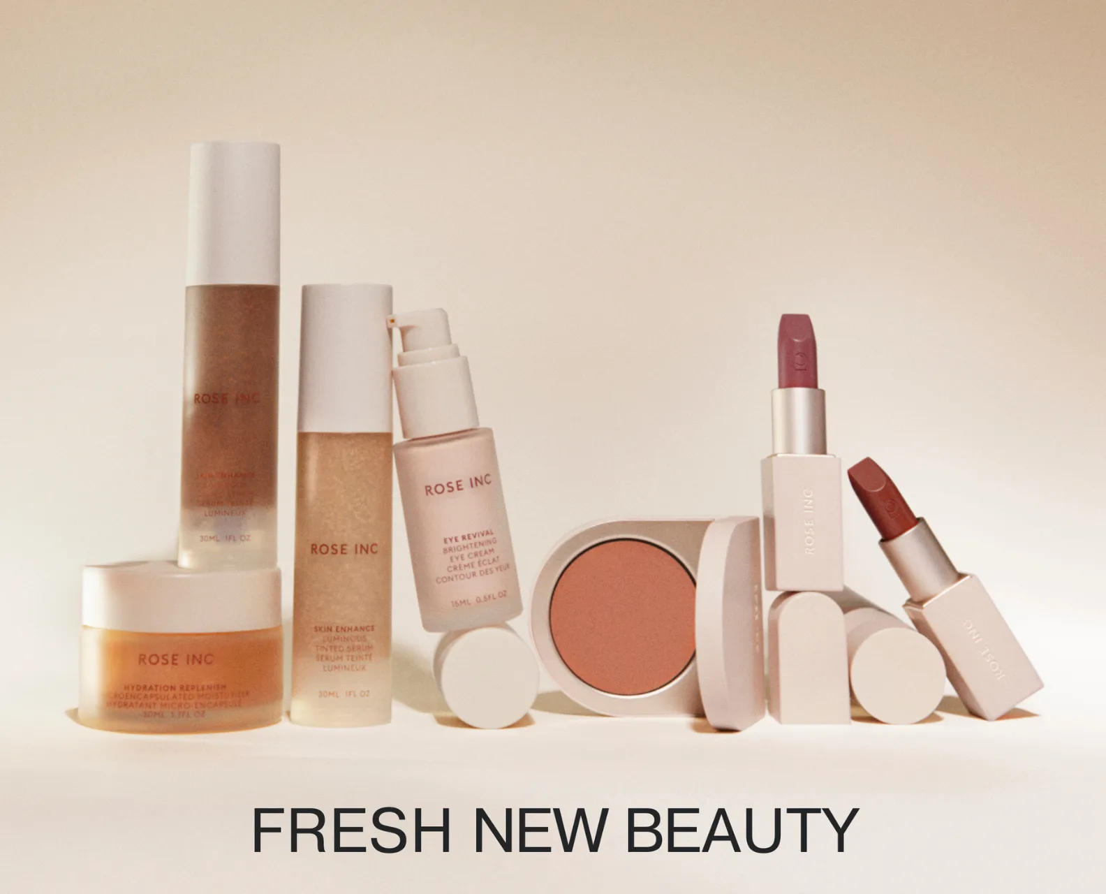 Fresh new beauty with Rose Inc. Natural glow, elevated.