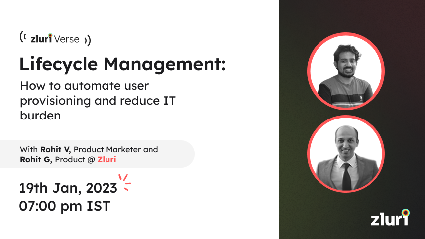 Lifecycle Management: How to automate user provisioning and reduce IT burden.