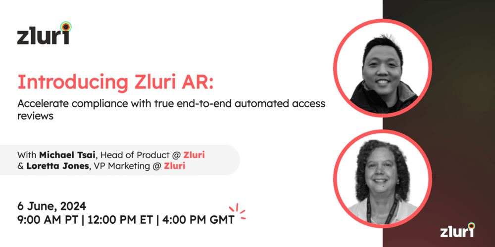 Introducing Zluri AR: Accelerate compliance with true end-to-end automated access reviews