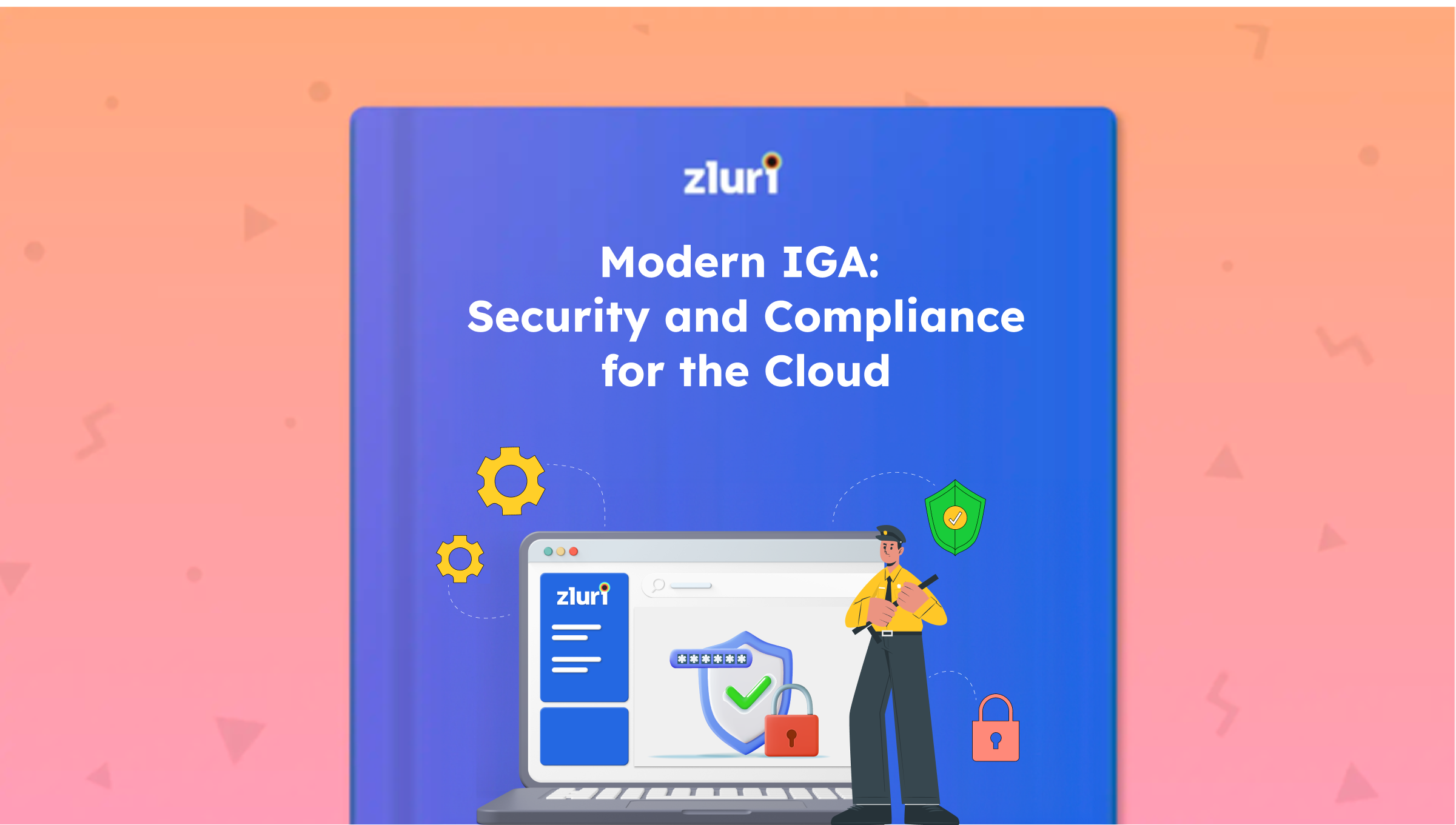 Modern IGA: Security and  Compliance for the Cloud- Featured Shot