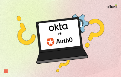 Okta vs. AuthO: Which Tool Is Better To Improve Security?- Featured Shot