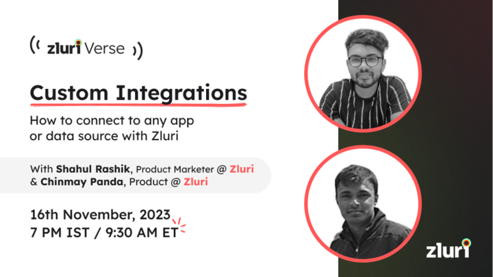 Custom Integrations: How to connect to any app or data source with Zluri