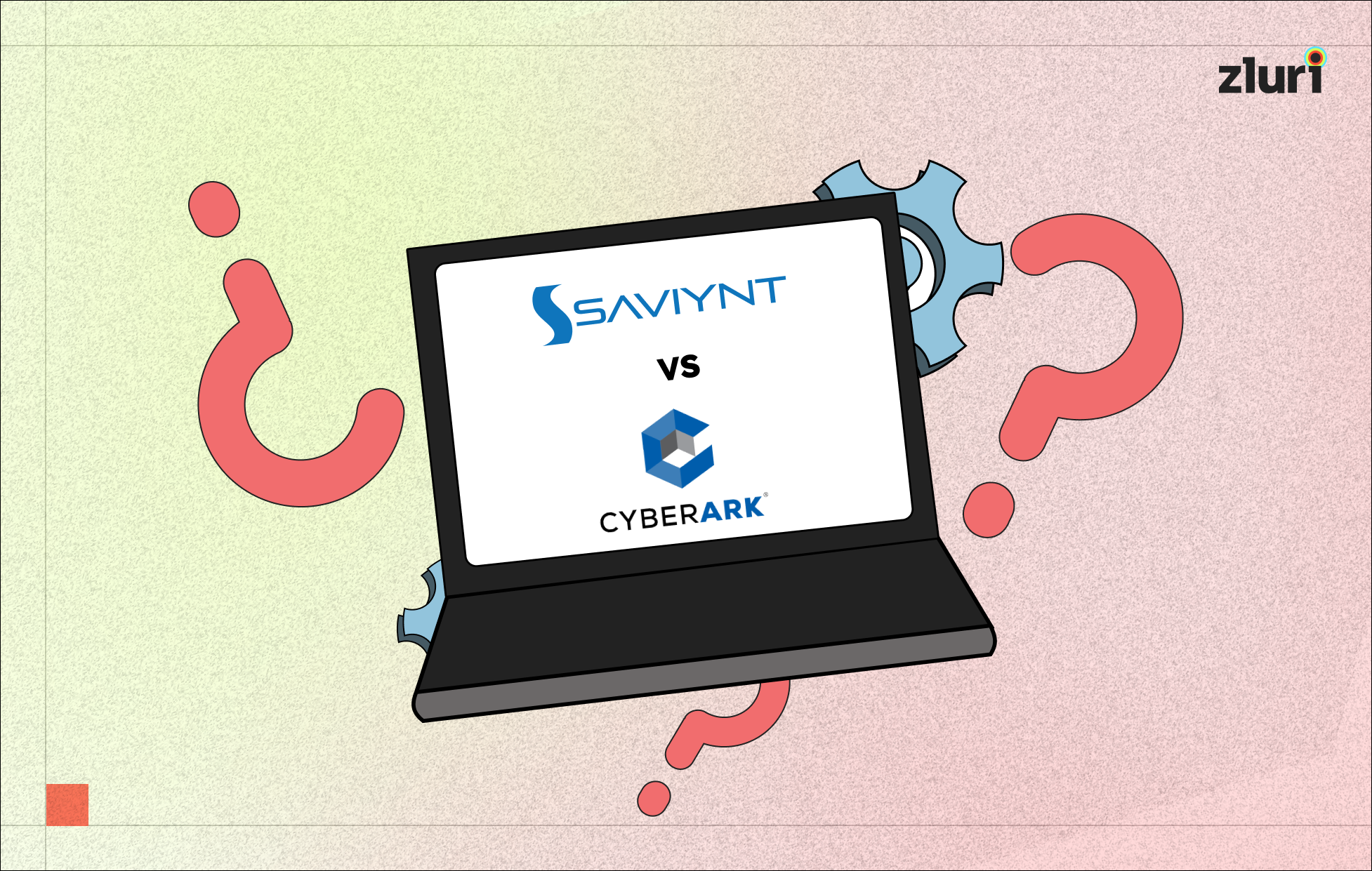 Saviynt vs CyberArk - Which Is Better IGA Tool for IT Teams- Featured Shot