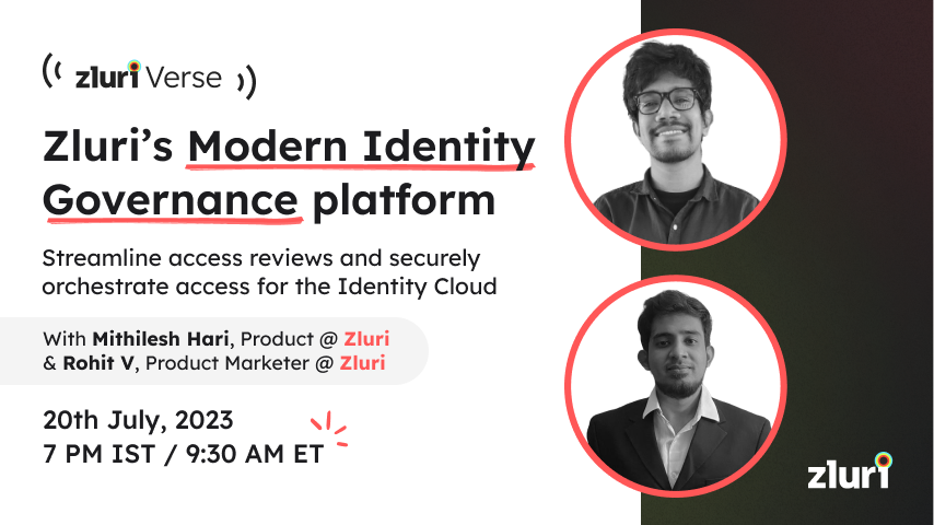 Zluri’s Modern Identity Governance platform: Streamline access reviews and securely orchestrate access for the Identity Cloud