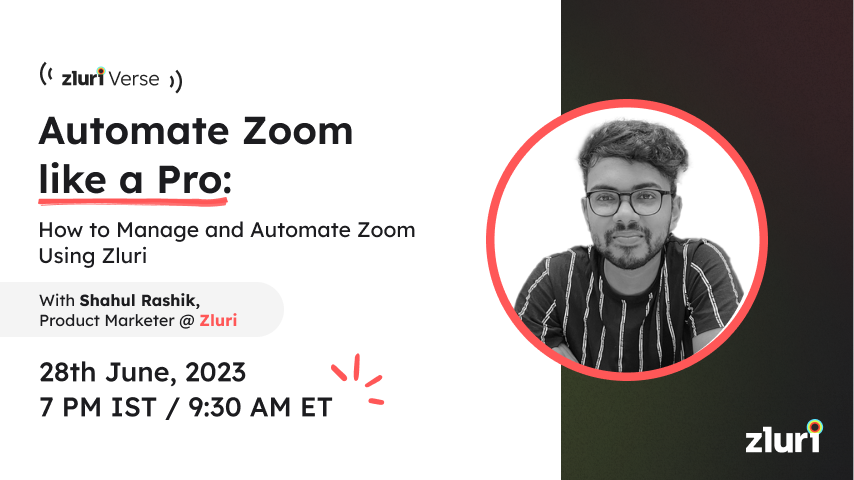 Automate Zoom like a Pro: How to Manage and Automate Zoom Using Zluri