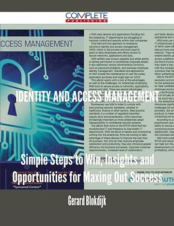 Identity and Access Management - Simple Steps to Win' by Gerard Blokdijk.