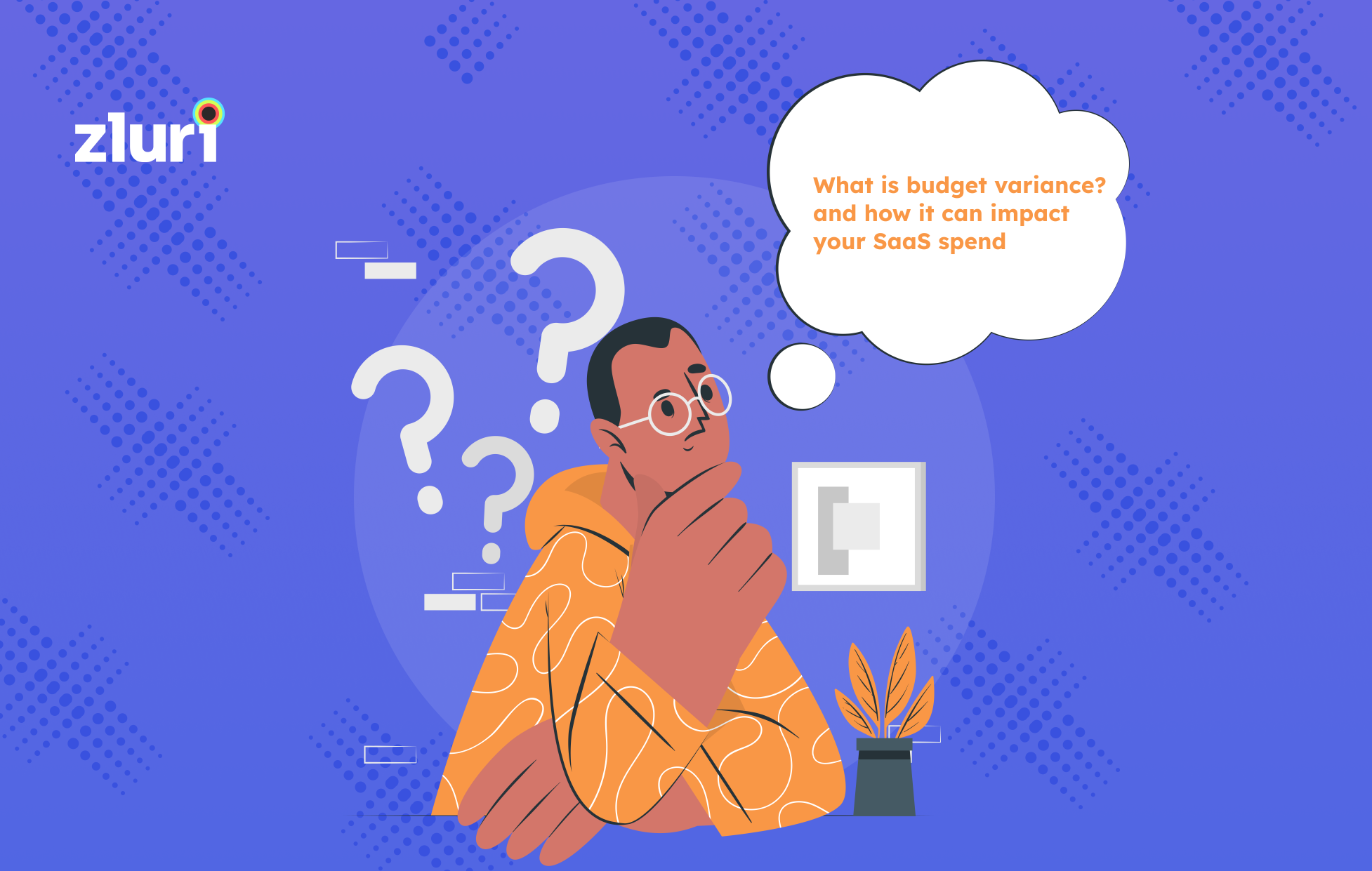 What Is Budget Variance, And How Can It Impact Your SaaS Spend?- Featured Shot