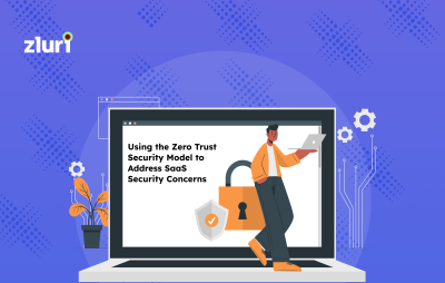 Use Zero Trust Security to Address SaaS Security Concerns- Featured Shot