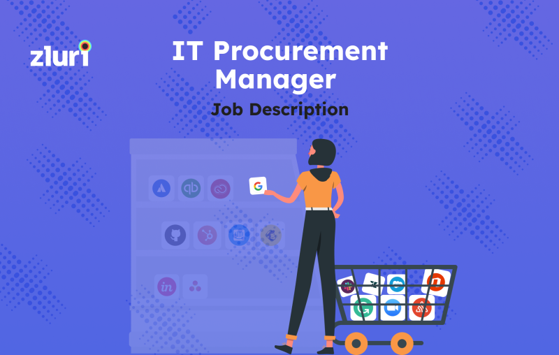 It Procurement Manager Job Description W/ Role & Responsibilities | Zluri