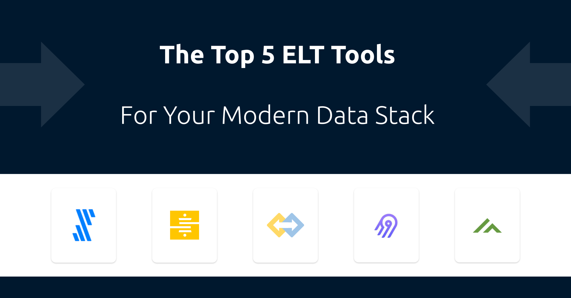 The Top 5 ELT Tools for The Modern Data Stack