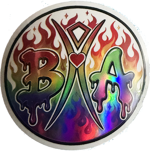 Circular holographic sticker: dripping "B" and "A" letters flank an X-shaped emblem with a heart center, ringed by red flames.