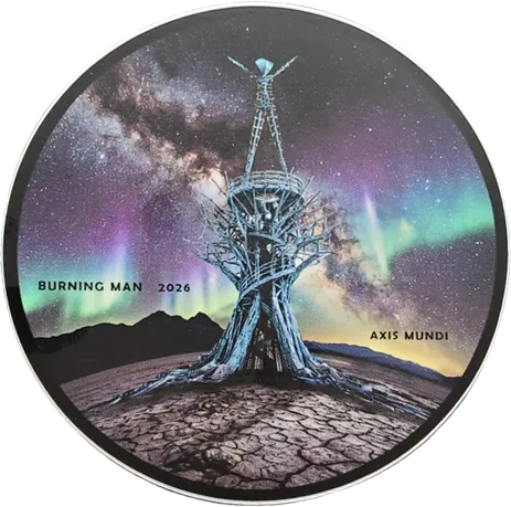 Circular sticker: a spiral wood tower topped by a glowing blue figure with raised arms, under an aurora sky. Text: Burning Man 2026, Axis Mundi.