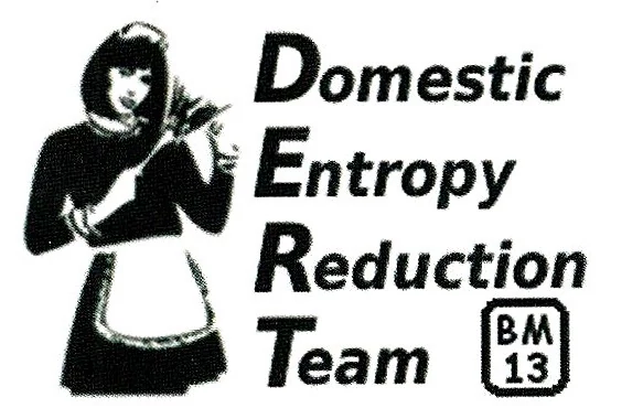 Domestic Entropy Reduction Team (DERT)