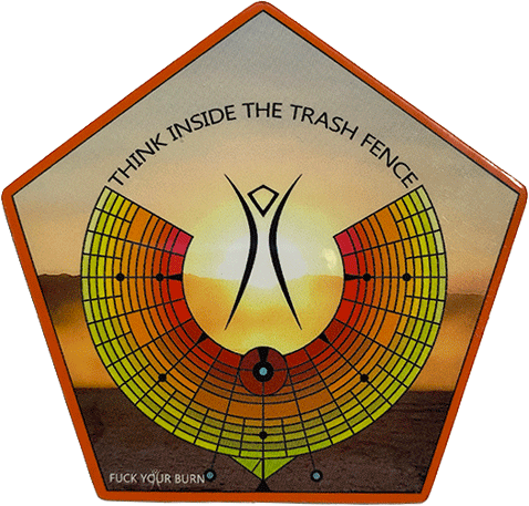 Pentagon sticker with colorful radial pattern and Burning Man figure, with text “Think inside the trash fence” against a desert sunset.