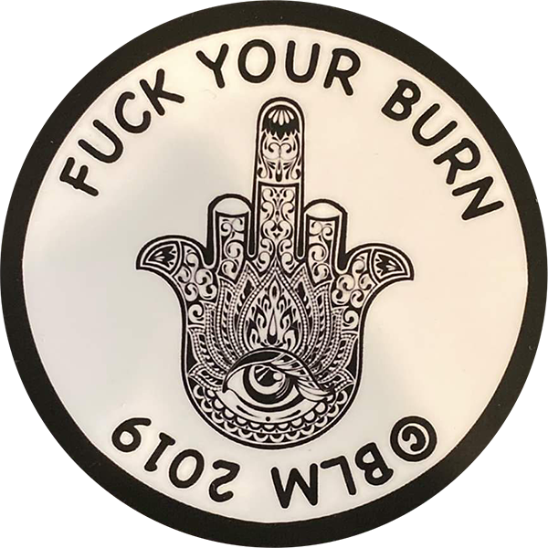 Fuck Your Burn