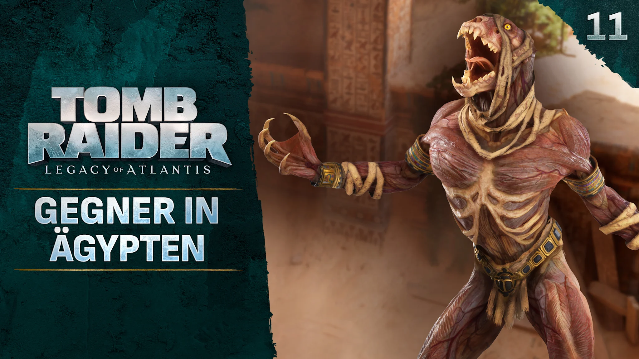 VorschauMiniaturbild mit der „Katzenmumie“ vor einem ägyptischen Hintergrund. Neben dem Logo von Tomb Raider: Legacy of Atlantis ist der Text „Gegner in Ägypten“ zu sehen.