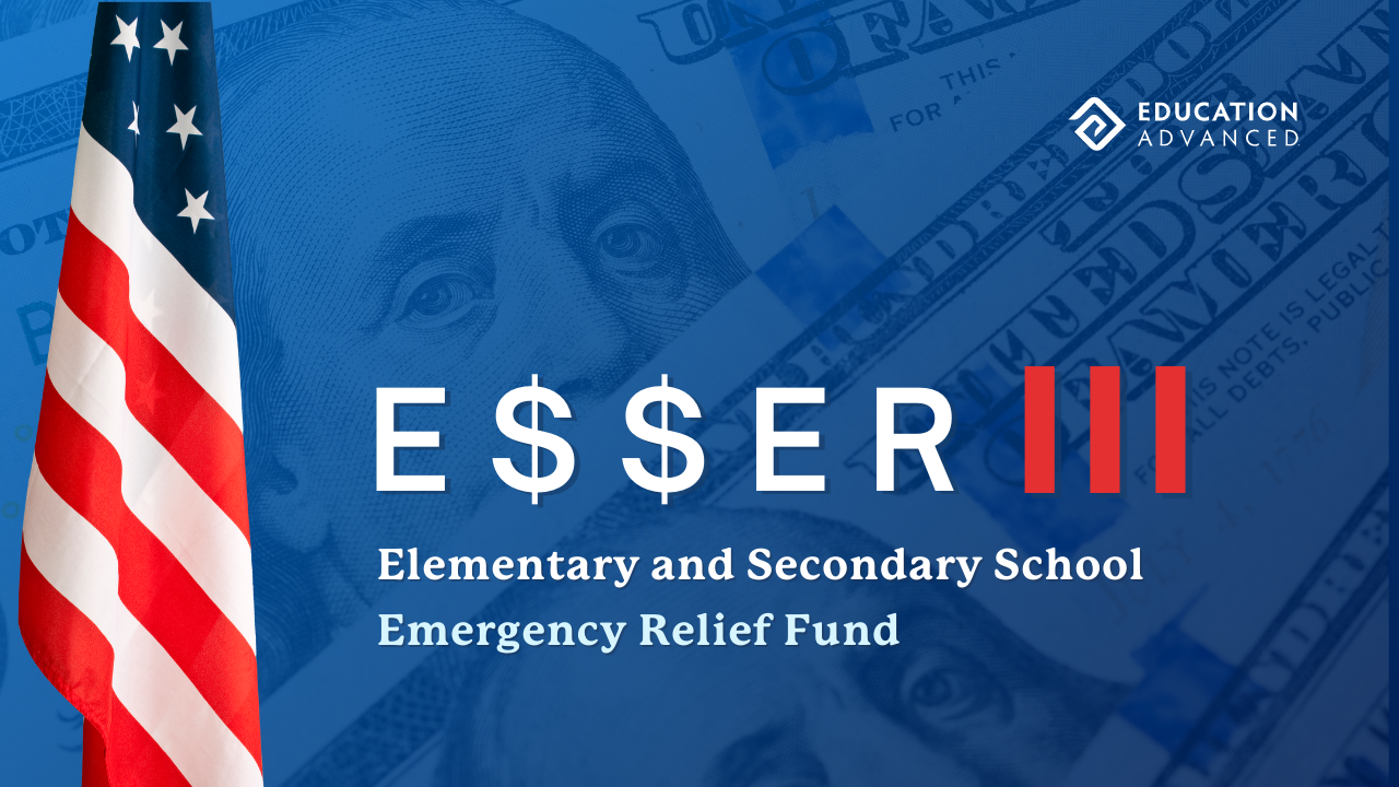 Leveraging ESSER III To Advance Education In Your District | Education ...