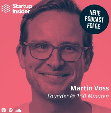 Startup Insider Interview mit 150Minuten Gründer Dr. Martin Voss