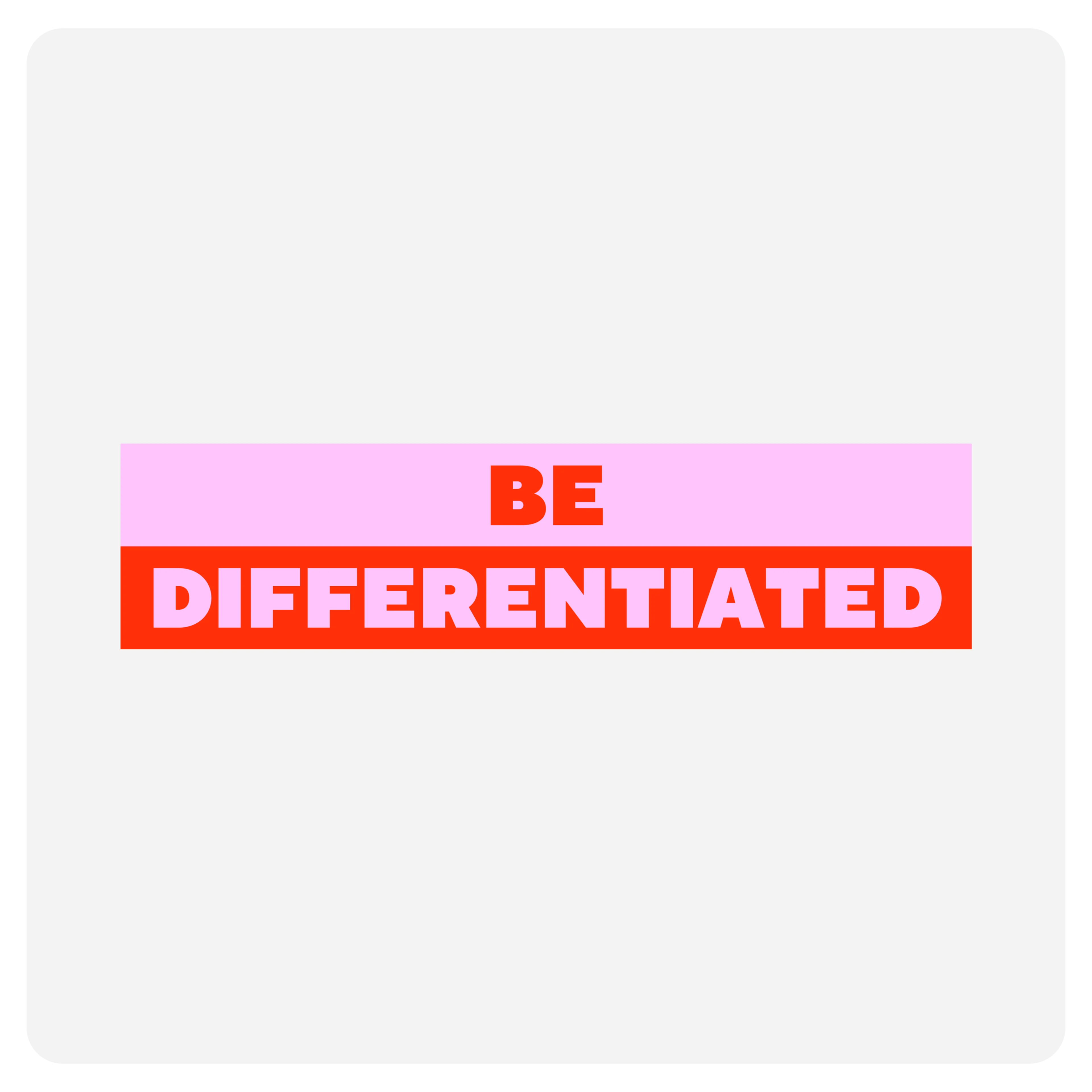 Operating principles: Be differentiated