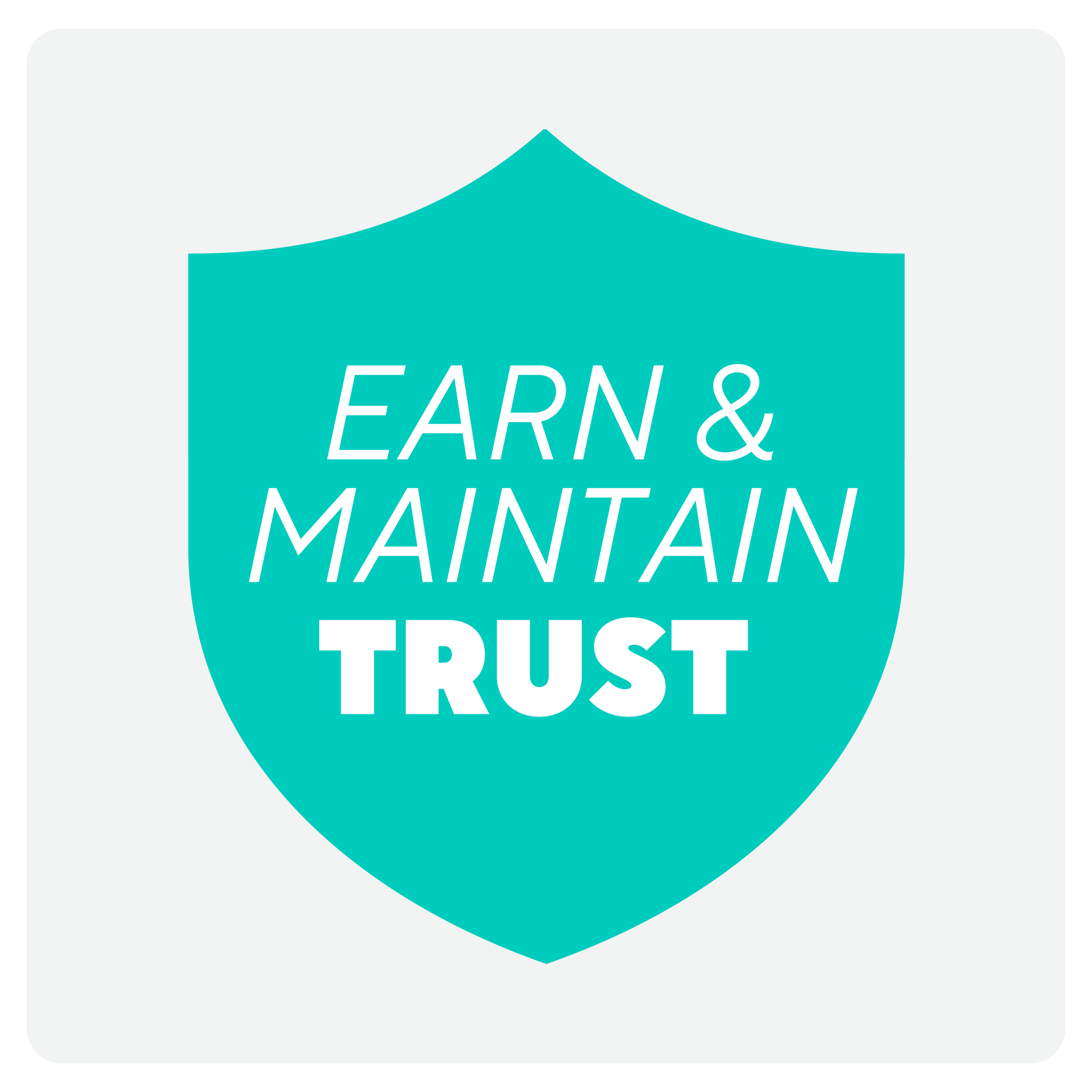 Operating principles: Earn and maintain trust