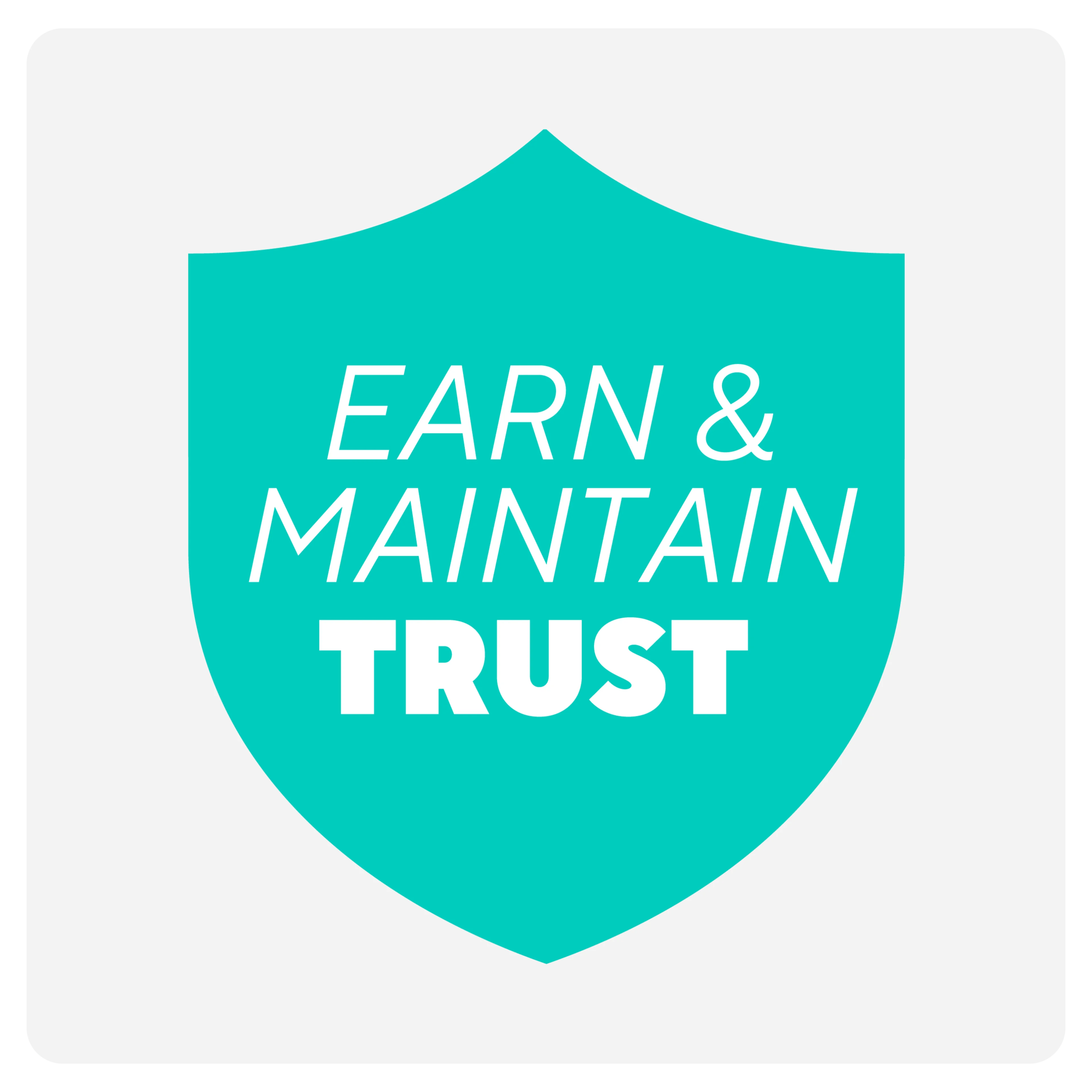Operating principles: Earn and maintain trust