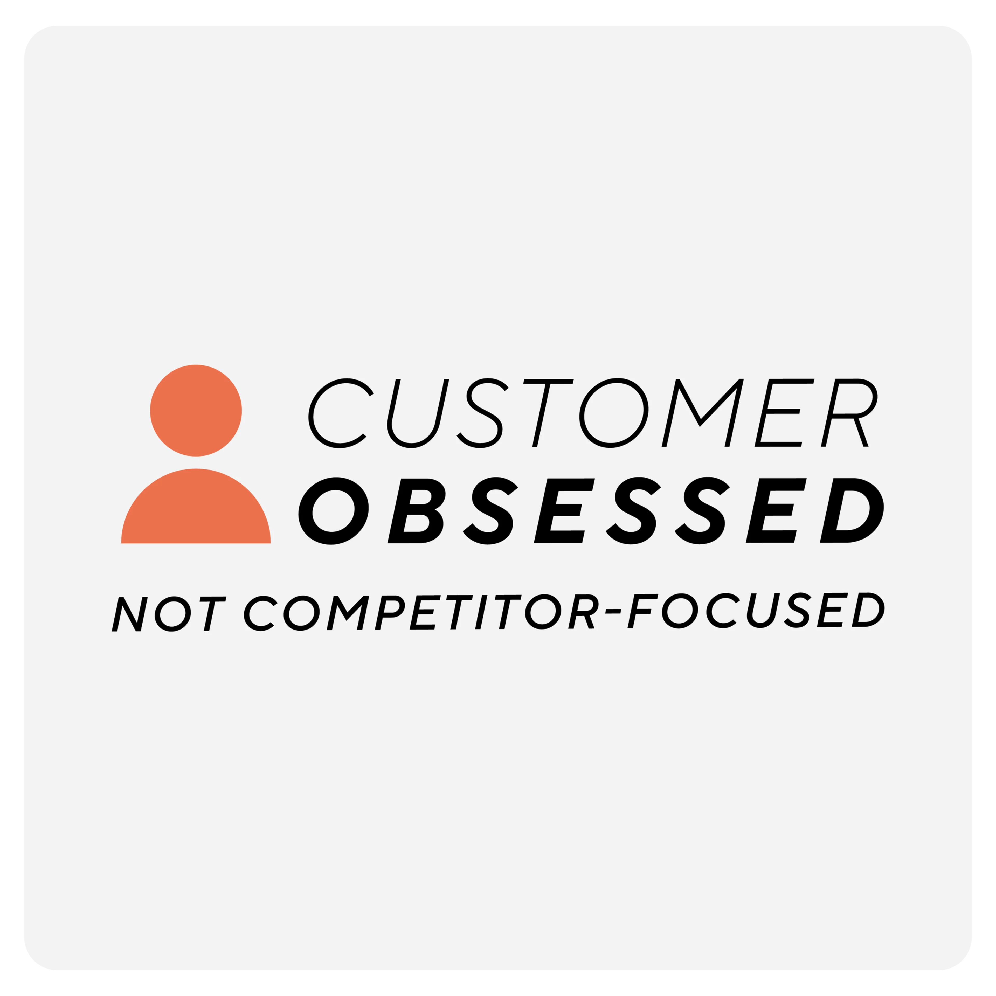 Operating Principles: Customer Obsessed