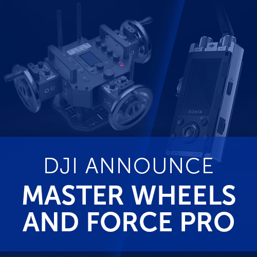 DJI Announce Master Wheels and Force Pro