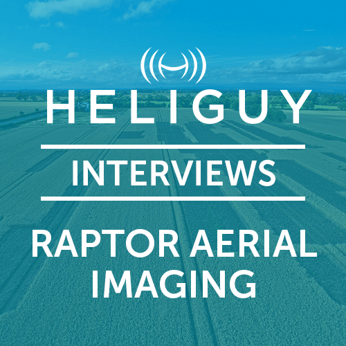 Heliguy Interviews Raptor Aerial Imaging