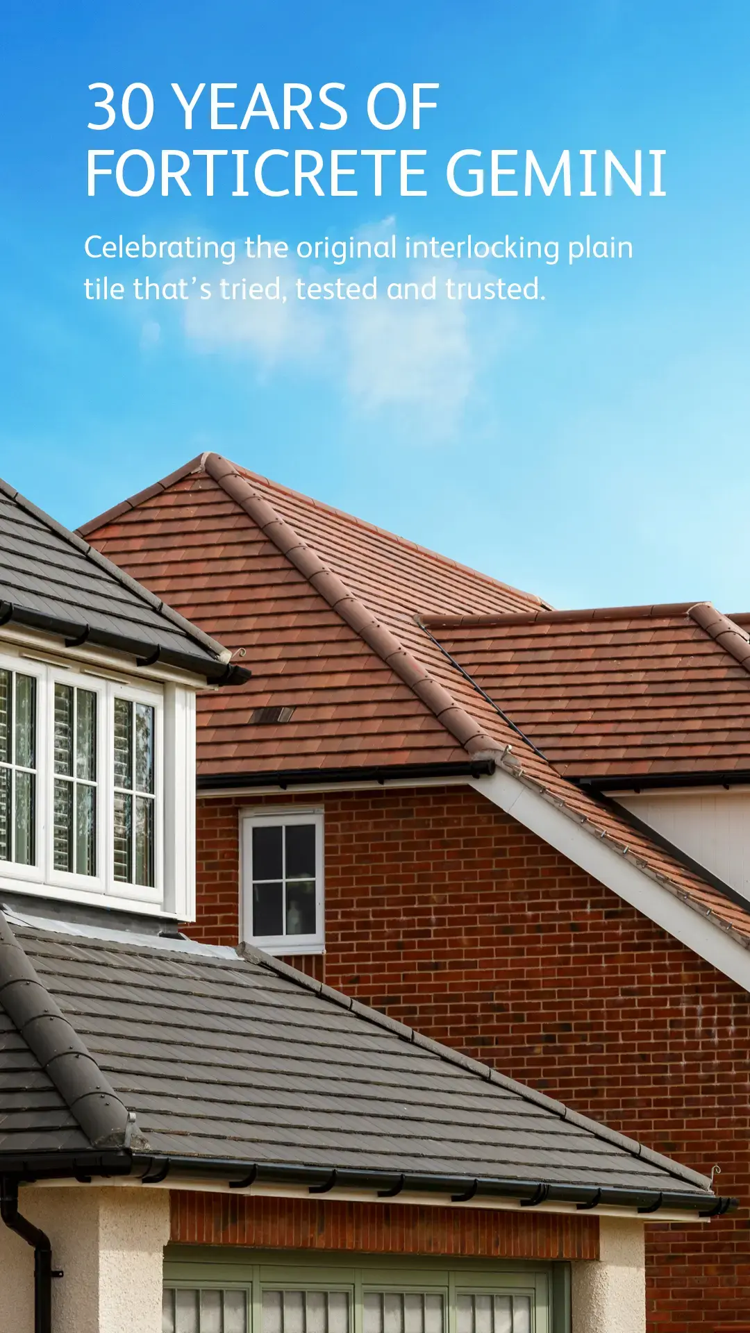 30 years of Forticrete Gemini - celebrating the original interlocking tile that's tried, tested and trusted.