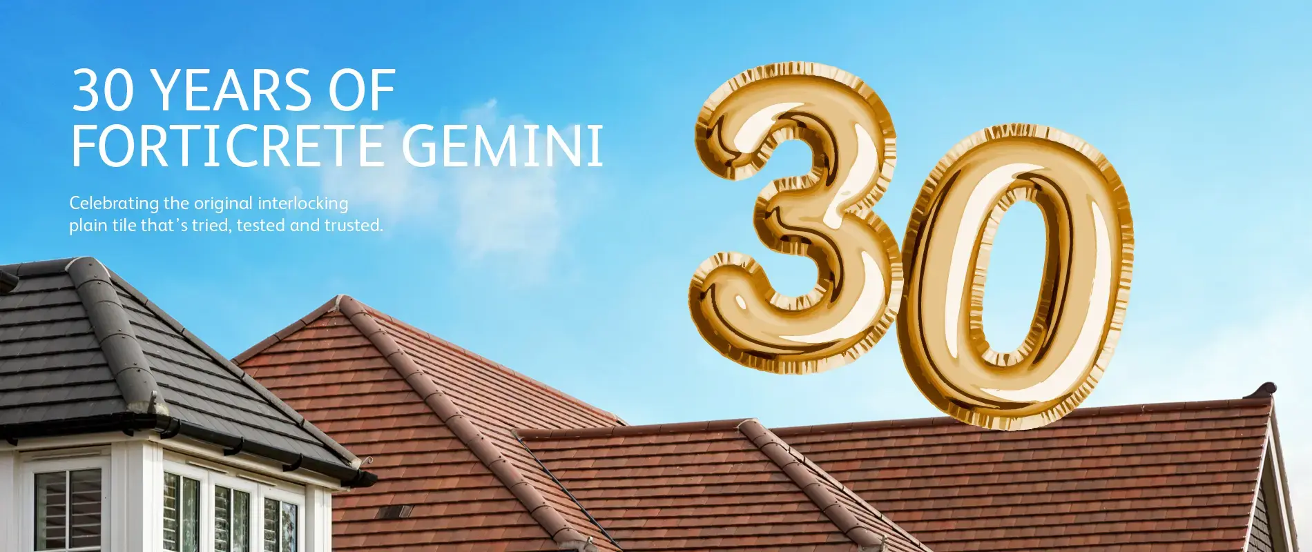 30 years of Forticrete Gemini - celebrating the original interlocking tile that's tried, tested and trusted.
