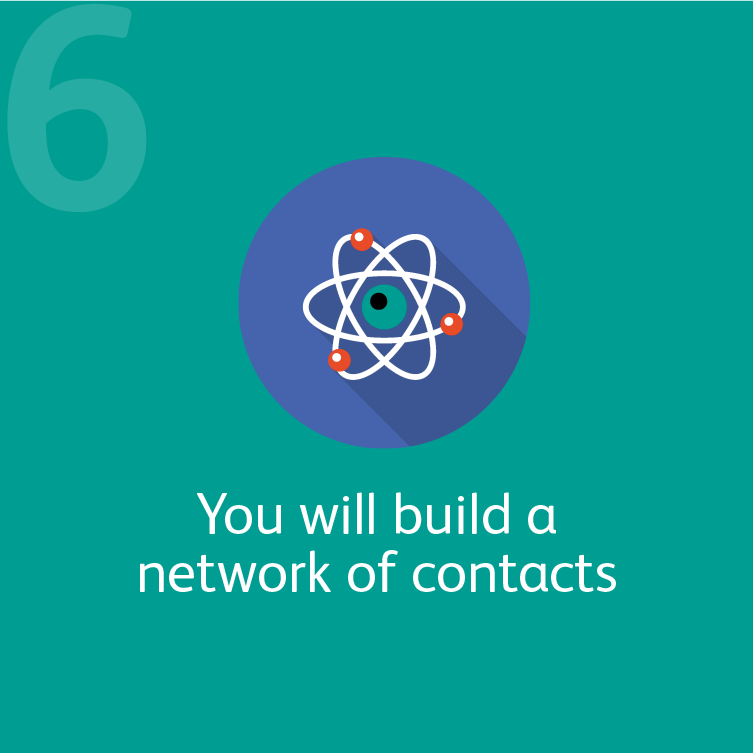6 You will build a network of contacts