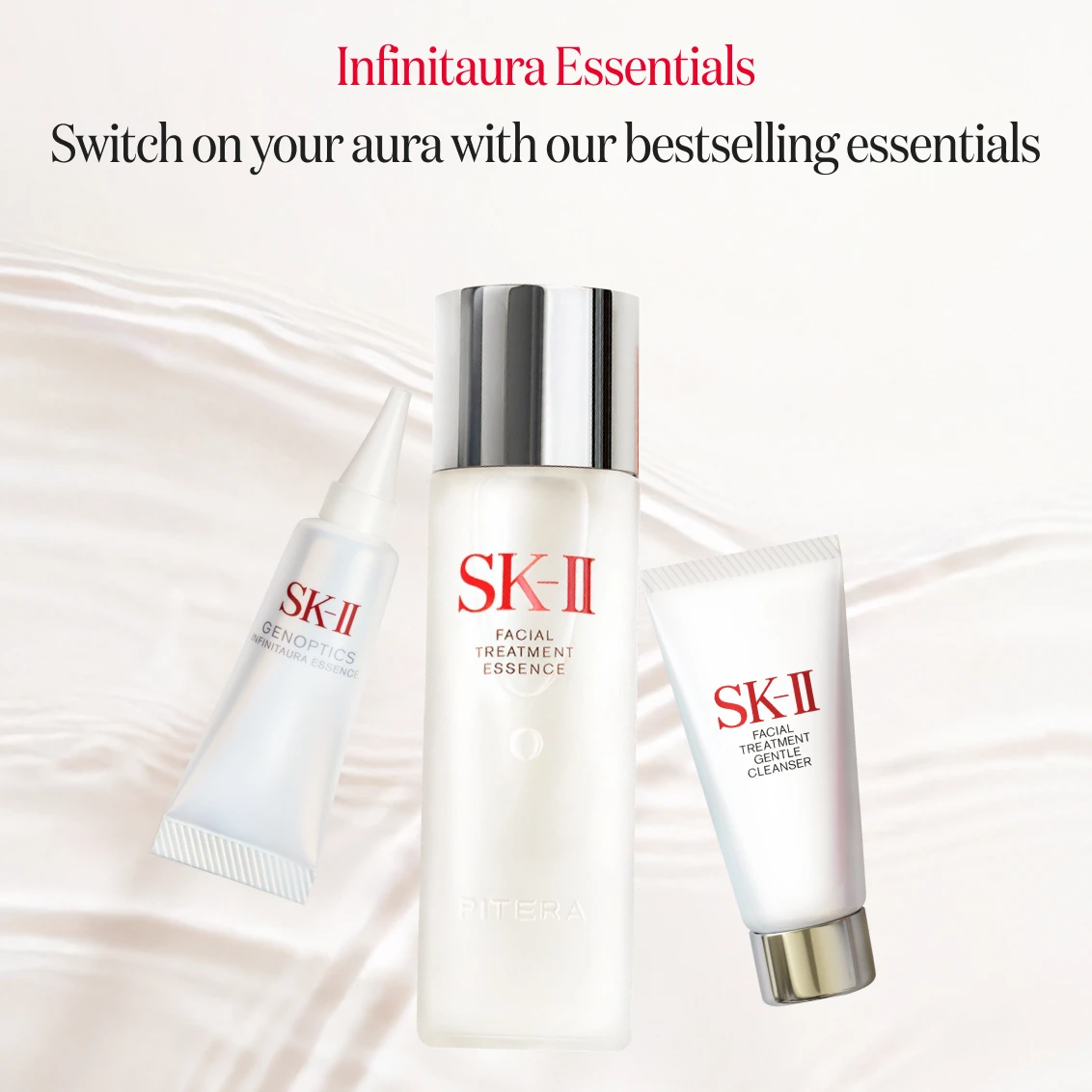SK-II Pitera™ Infinitaura Essentials - Discover Crystal Clear Skin