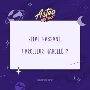 Bilal Hassani, harceleur harcelé ?