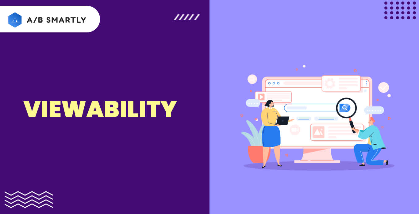 Understanding Viewability and its Importance